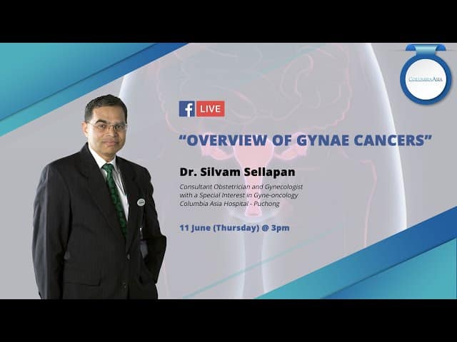 Doctors Go Live: Overview of Gynae Cancer - Columbia Asia Hospital I ...